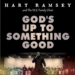 God's Up To Something Good