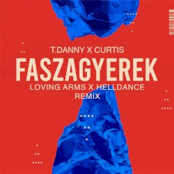 Faszagyerek (Loving Arms & Helldance remix)