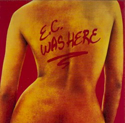 E.C. Was Here