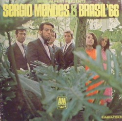 Herb Alpert Presents Sergio Mendes & Brasil ’66