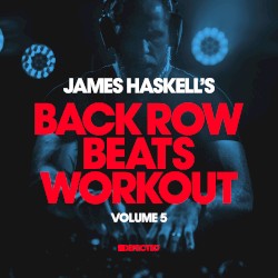 James Haskell’s Back Row Beats Workout, Vol. 5