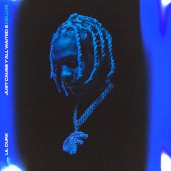 Just Cause Y’all Waited 2 (deluxe)