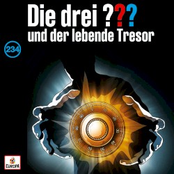 Die drei ??? 234: und der lebende Tresor