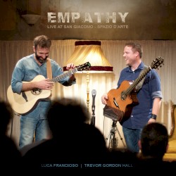Empathy: Live at San Giacomo - Spazio d'Arte