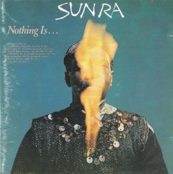Nothing Is…