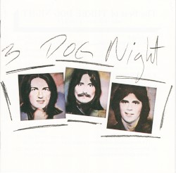 The Best of Three Dog Night