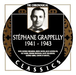 The Chronological Classics: Stéphane Grappelly 1941-1943