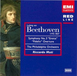 Symphony No. 3 "Eroica" "Fidelio" Overture