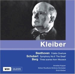 Beethoven: Fidelio Overture / Schubert: Symphony no. 9 "The Great" / Berg: Three Scenes from Wozzeck