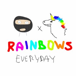 RAINBOWS EVERYDAY