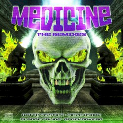 MEDICINE (THE REMIXES)