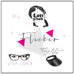 Flicker (Tep No Remix)