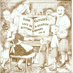 Life in a Scotch Sitting Room, Volume II