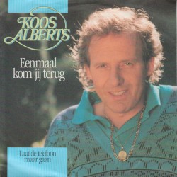 Eenmaal kom jij terug / Laat de telefoon maar gaan