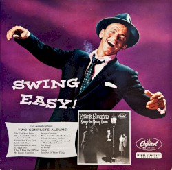 Swing Easy! / Songs For Young Lovers