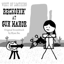 West of Loathing: Reckonin' at Gun Manor: Original Game Soundtrack