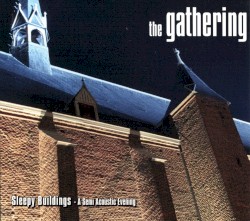 Sleepy Buildings – A Semi Acoustic Evening