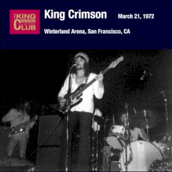 March 21, 1972: Winterland Arena, San Francisco, CA