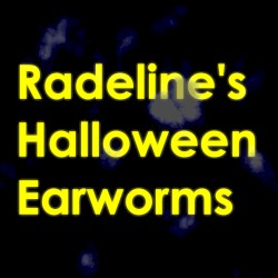 Radeline's Halloween Earworms