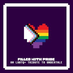 Filled With Pride: An LGBTQ+ Tribute to Undertale