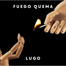 Fuego quema