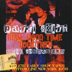 Real Good Time Together: Complete Early Show Tapes: The Bottom Line New York 1976