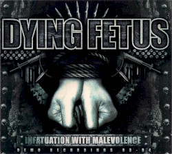Infatuation With Malevolence