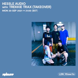 2021-09-20: Hessle Audio, “Trekkie Trax Takeover”