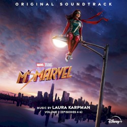 Ms. Marvel: Vol. 2 (Episodes 4–6) (original soundtrack)