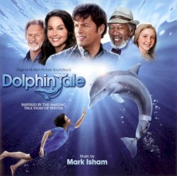 Dolphin Tale: Original Motion Picture Soundtrack