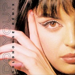 Do You? (Goldhouse remix)