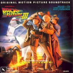 Back to the Future, Part III: Original Motion Picture Soundtrack
