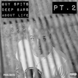 Guy Spits Deep Bars About Life, Pt. 2