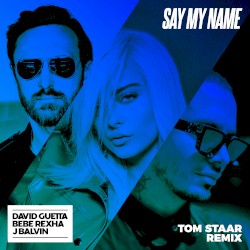 Say My Name [Tom Staar Remix]