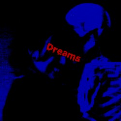 Dreams