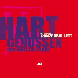 Hart Genossen von ABBA bis Zappa