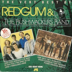 The Very Best of Redgum & The Bushwackers Band