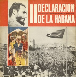 Segunda Delaración de La Habana en la voz de Fidel Castro, líder máximo de la Revolución