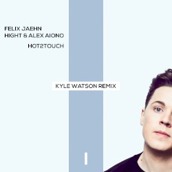 Hot2Touch (Kyle Watson remix)