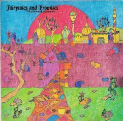 Fairytales and Promises