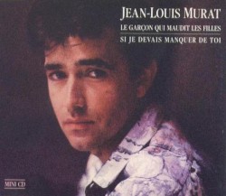 Le Garçon qui maudit les filles / Si je devais manquer de toi