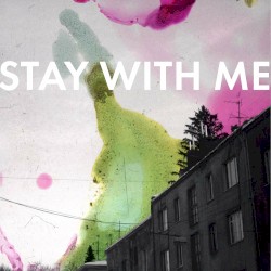 Stay With Me