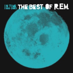 In Time: The Best of R.E.M. 1988–2003
