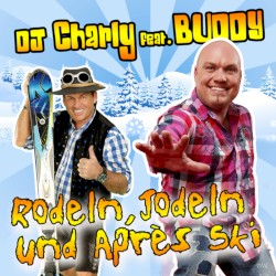 Rodeln, Jodeln und Après Ski