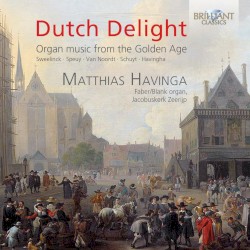 Dutch Delight: Organ Music from the Golden Age