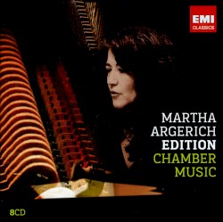 Martha Argerich Edition: Chamber Music