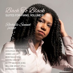 Bach to Black: Suites for Piano, Vol. III