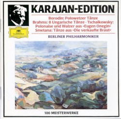 Borodin: Polowetzer Tänze · Brahms: 8 Ungarische Tänze · Tschaikowsky: Polonaise und Walzer aus »Eugen Onegin« · Smetana: Tänze aus »Die verkaufte Braut«