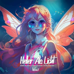 Heller als Licht (Winx) 2k24 (feat. Petra Scheeser)