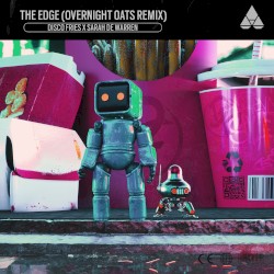 The Edge (Overnight Oats remix)